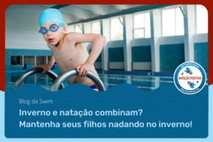 INVERNO E NATAÇÃO COMBINAM?